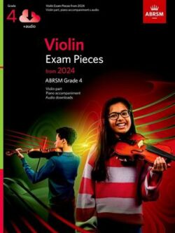 ABRSM VIOLIN EXAM PIECES FROM 2024 GRADE 4 + AUDIO